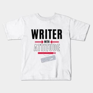 Writer with Attitude Kids T-Shirt